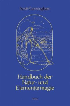 Handbuch der Natur- und Elementarmagie - Cunningham, Scott