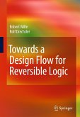 Towards a Design Flow for Reversible Logic