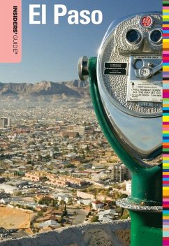 Insiders' Guide to El Paso - Eaves, Megan