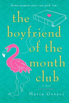 The Boyfriend of the Month Club - Geraci, Maria
