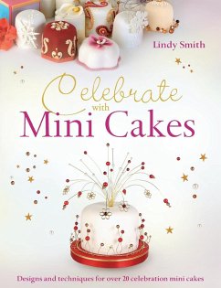 Celebrate with Minicakes - Smith, Lindy