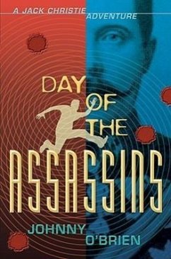 Day of the Assassins: A Jack Christie Adventure - O'Brien, Johnny