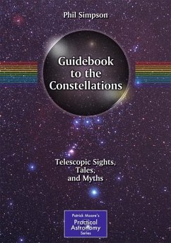 Guidebook to the Constellations - Simpson, Phil