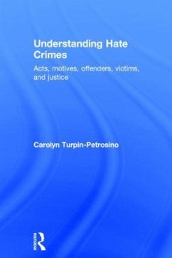 Understanding Hate Crimes - Turpin-Petrosino, Carolyn