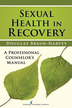 Sexual Health in Recovery - Braun-Harvey, Douglas