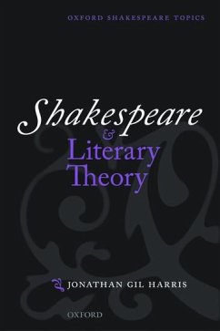 Shakespeare and Literary Theory - Harris, Jonathan Gil