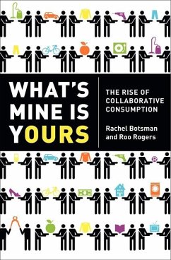 What's Mine Is Yours - Botsman, Rachel; Rogers, Roo; Blake, Gillian