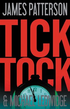 Tick Tock - Patterson, James; Ledwidge, Michael