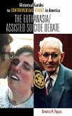 The Euthanasia/Assisted-Suicide Debate