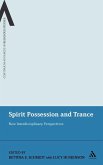 Spirit Possession and Trance Spirit Possession and Trance