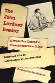 The John Lardner Reader
