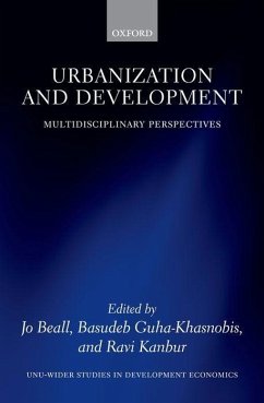 Urbanization and Development: Multidisciplinary Perspectives - Beall, Jo; Guha-Khasnobis, Basudeb; Kanbur, Ravi
