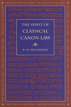 The Spirit of Classical Canon Law - Helmholz, R H