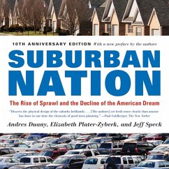 Suburban Nation - Duany, Andres; Plater-Zyberk, Elizabeth; Speck, Jeff