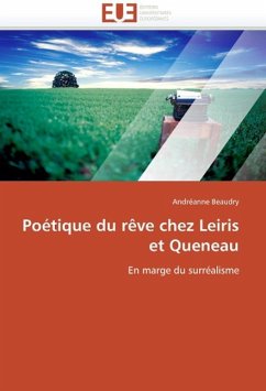 Poétique du rêve chez Leiris et Queneau - Beaudry, Andréanne