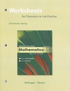 Basic College Mathematics with Early Integers, Worksheets for Classroom or Lab Practice - Verity, Christine Bittinger, Marvin L. Penna, Judith A.