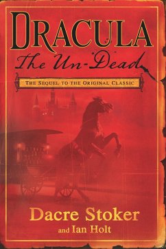 Dracula the Un-Dead - Stoker, Dacre; Holt, Ian