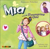 Mia und der Traumprinz für Omi / Mia Bd.3 (2 Audio-CDs)