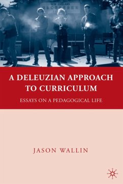 A Deleuzian Approach to Curriculum - Wallin, J.
