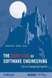 The Dark Side of Software Engineering - Bild 1