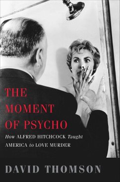 The Moment of Psycho - Thomson, David