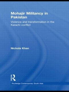 Mohajir Militancy in Pakistan - Khan, Nichola