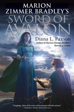 Marion Zimmer Bradley's Sword of Avalon - Paxson, Diana L