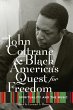 John Coltrane and Black America's Quest... - Bild 1