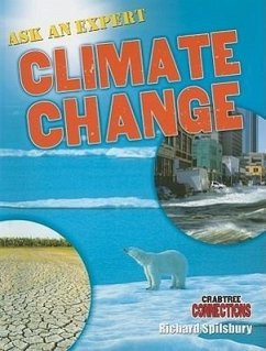 Ask an Expert: Climate Change - Spilsbury, Richard