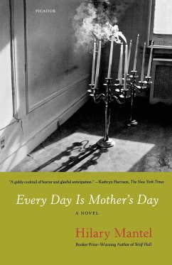 Every Day Is Mother's Day - Mantel, Hilary