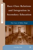 Race-Class Relations and Integration in Secondary Education