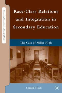 Race-Class Relations and Integration in Secondary Education - Eick, Caroline