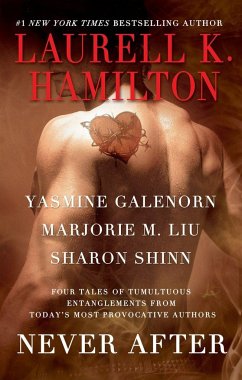 Never After - Hamilton, Laurell K; Galenorn, Yasmine; Liu, Marjorie M