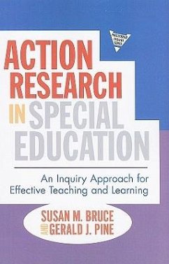 Action Research in Special Education - Bruce, Susan; Pine, Gerald J