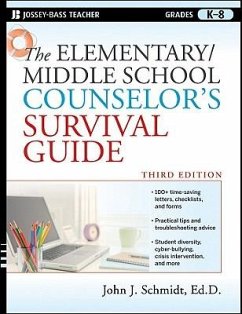 The Elementary/Middle School Counselor's Survival Guide - Schmidt, John J
