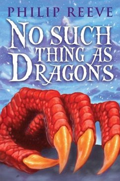 No Such Thing as Dragons - Reeve, Philip