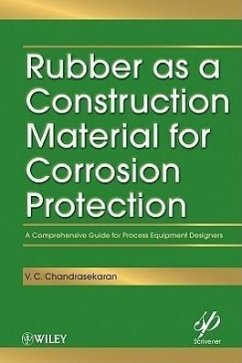 Rubber as a Construction Material for Corrosion Protection - Chandrasekaran, V C