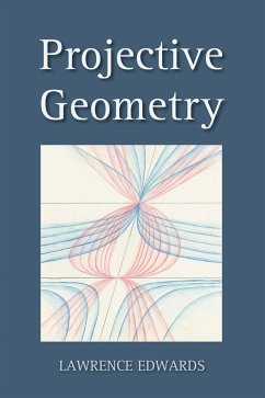 Projective Geometry - Edwards, Lawrence