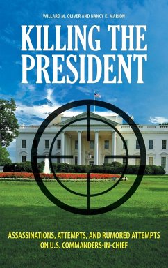 Killing the President - Oliver, Willard; Marion, Nancy