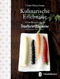 Kulinarische Erlebnisse - Heinzelmann, Ursula