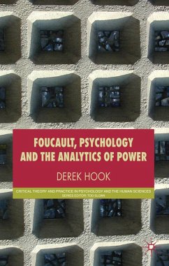 Foucault, Psychology and the Analytics of Power - Hook, Derek