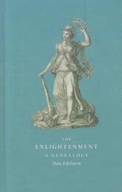 The Enlightenment: A Genealogy Dan Edelstein Author