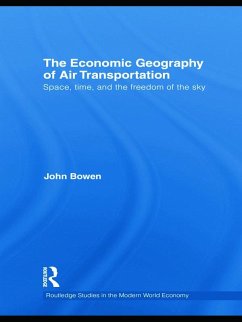 The Economic Geography of Air Transportation - Bowen, John T