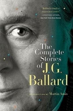 The Complete Stories of J. G. Ballard - Ballard, J G