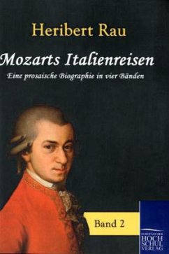 Mozarts Italienreisen - Rau, Heribert