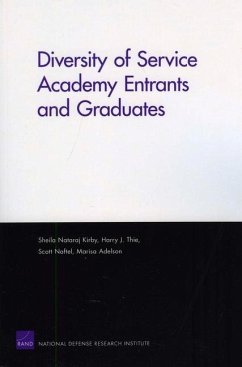 Diversity of Service Academy Entrants and Graduates - Kirby, Sheila Nataraj; Thie, Harry J; Naftel, Scott; Adelson, Marisa