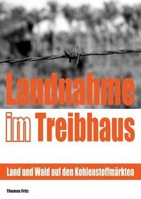 Landnahme im Treibhaus