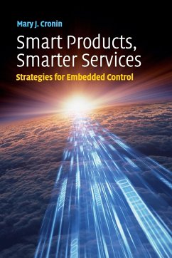 Smart Products, Smarter Services - Cronin, Mary J.