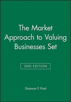 The Market Approach to Valuing Businesses - Pratt, Shannon P