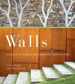 Walls: Elements of Garden and Landscape Architecture - Mader, Günter; Zimmerman, Elke